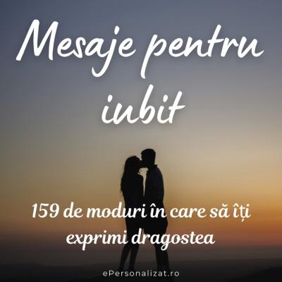 Mesaje pentru iubit: 159 de moduri de a-ți exprima iubirea